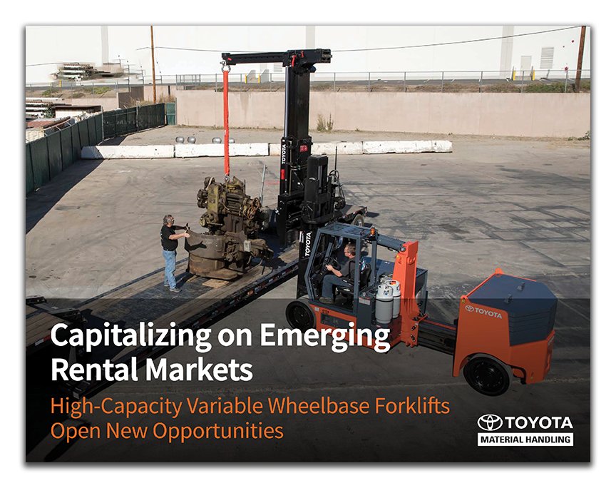 Capitalizing on Emerging Rental Markets High Capacity Variable Wheelbase Forklifts Whitepaper Cover